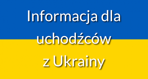 Informacja dla uchodźców z Ukrainy